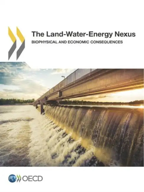 The Land-Water-Energy Nexus (English, Oecd)
