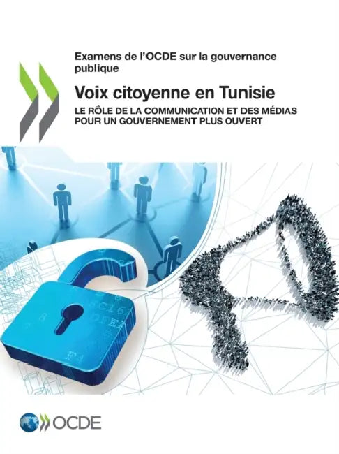 Buy Examens de l'Ocde Sur La Gouvernance Publique Voix Citoyenne En Tunisie Le Rôle de la Communication (English, Oecd) — BookShops.in