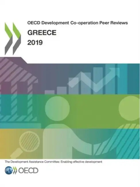 Buy Greece 2019 OECD Development Co-operation Peer Review: Hardcover | Bookshops.in — BookShops.in