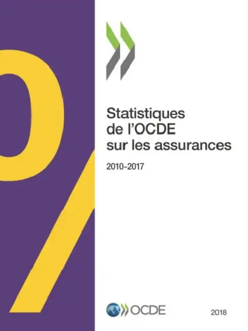 Buy Statistiques de l'Ocde Sur Les Assurances 2018 (English, Oecd) — BookShops.in