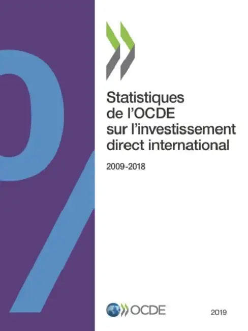 Statistiques de l'Ocde Sur l'Investissement Direct International 2019 (English, Oecd)