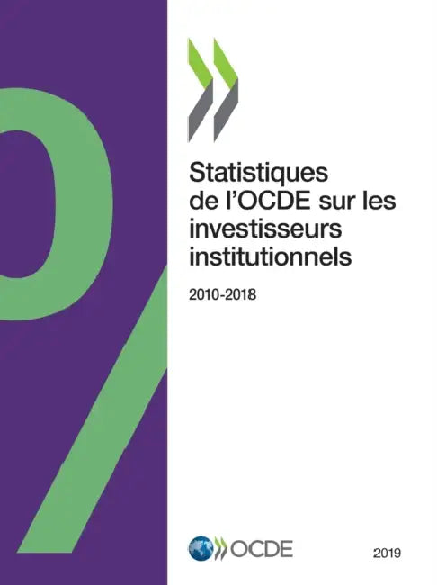 Buy Statistiques de l'Ocde Sur Les Investisseurs Institutionnels 2019 (English, Oecd) — BookShops.in