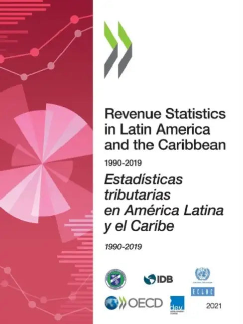 Buy Estadísticas Tributarias En América Latina Y El Caribe 2021 (English, Oecd) — BookShops.in