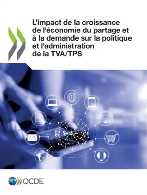 Buy L'Impact de la Croissance de l'Économie Du Partage Et À La Demande Sur La Politique Et l'Administrat (English, Oecd) — BookShops.in