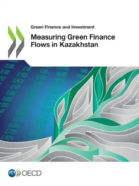 Measuring Green Finance Flows in Kazakhstan (English, Oecd) view 4