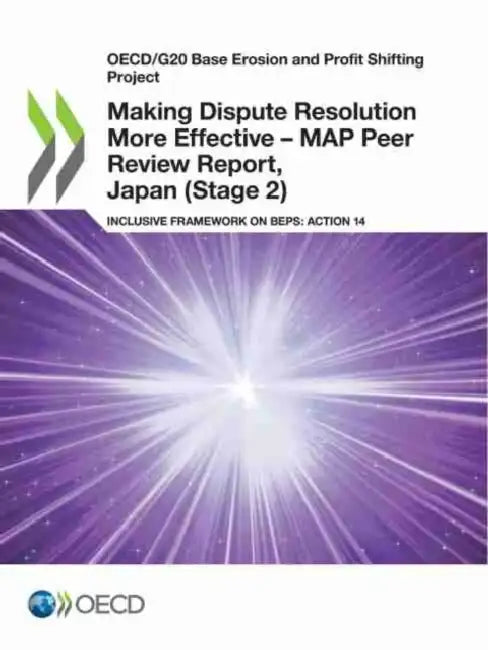 Buy Making Dispute Resolution More Effective - MAP Peer Review Report, Japan (Stage 2) (English, Oecd) — BookShops.in