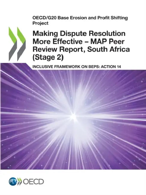 Buy Making Dispute Resolution More Effective - MAP Peer Review Report, South Africa (Stage 2) (English, Oecd) — BookShops.in