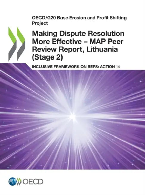 Buy Making Dispute Resolution More Effective - MAP Peer Review Report, Lithuania (Stage 2) (English, Oecd) — BookShops.in