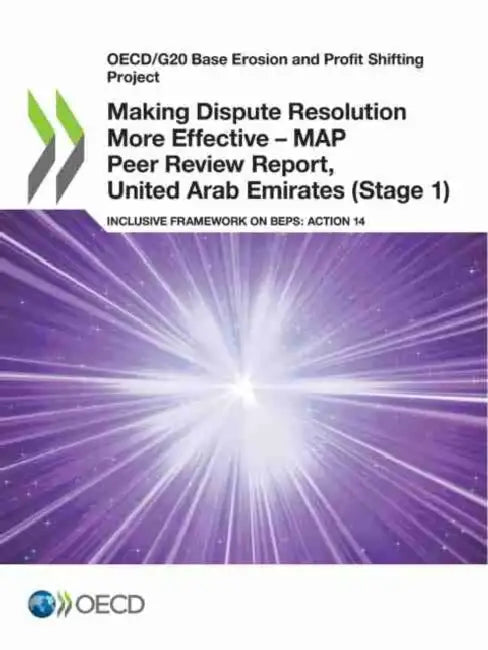 Buy Making Dispute Resolution More Effective - MAP Peer Review Report, United Arab Emirates (Stage 1) (English, Oecd) — BookShops.in