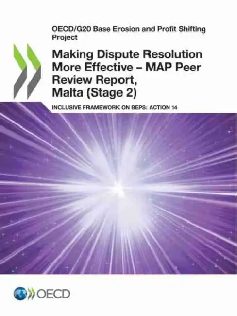 Buy Making Dispute Resolution More Effective - MAP Peer Review Report, Malta (Stage 2) (English, Oecd) — BookShops.in