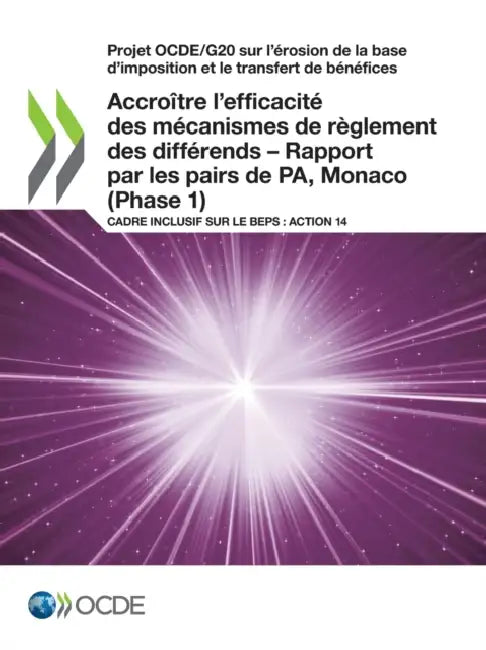 Projet Ocde/G20 Sur l'Érosion de la Base d'Imposition Et Le Transfert de Bénéfices Accroître l'Effic (English, Oecd)