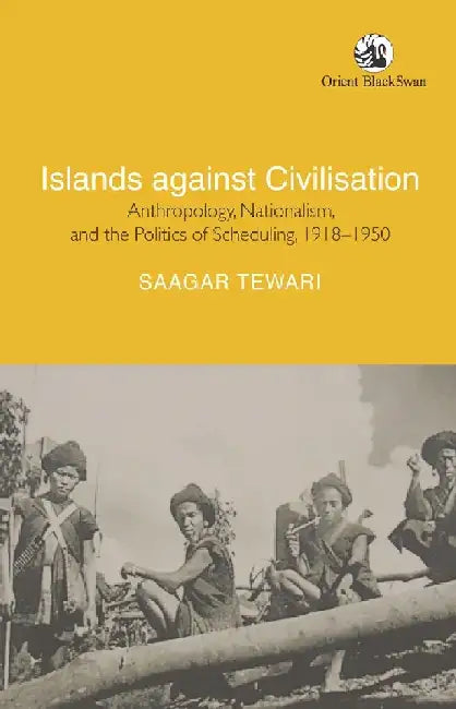 Buy Islands Against Civilisation (English, Saagar Tewari) — BookShops.in