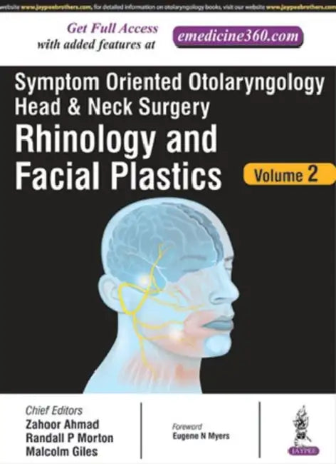 Symptom Oriented Otolaryngology Head & Neck Surgery (Rhinology And Facial Plastics) (English, Zahoor Ahmad)
