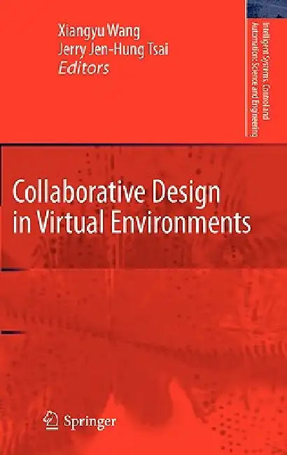 Buy Collaborative Design in Virtual Environments (English, Xiangyu Wang | Jerry Jen-Hung Tsai) — BookShops.in