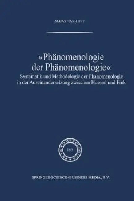 Buy Phänomenologie Der Phänomenologie (English, Sebastian Luft) — BookShops.in