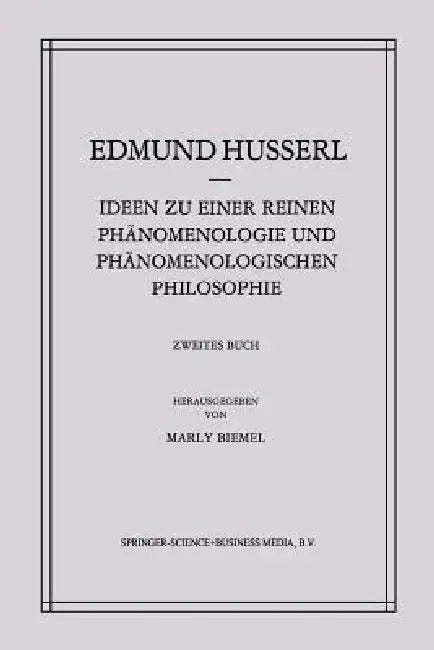 Buy Ideen Zu Einer Reinen Phänomenologie Und Phänomenologischen Philosophie (English, Edmund Husserl | Marly Biemel) — BookShops.in