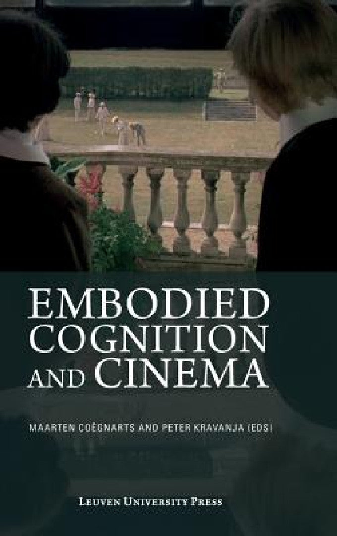 Buy Embodied Cognition and Cinema (English, Maarten Coegnarts | Peter Kravanja | Mark Johnson) — BookShops.in