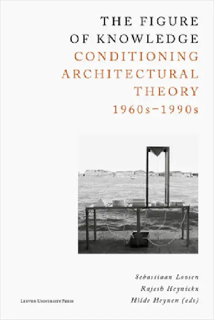 Buy The Figure of Knowledge (English, Sebastiaan Loosen | Rajesh Heynickx | Hilde Heynen) — BookShops.in