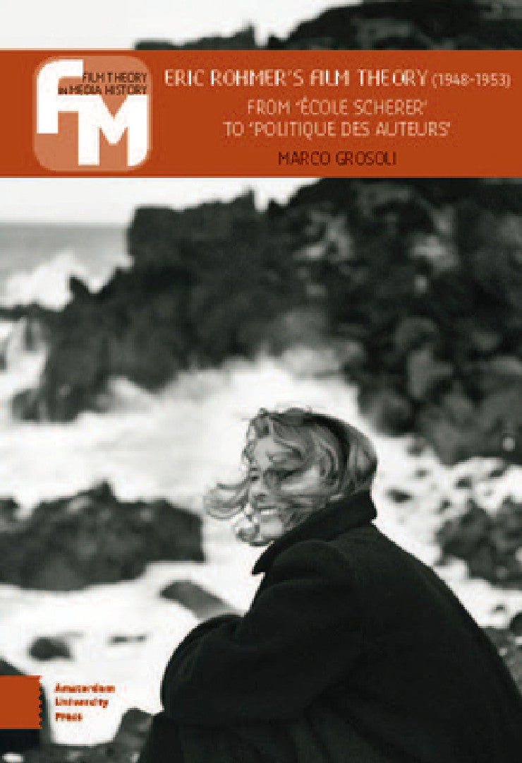 Buy Eric Rohmer's Film Theory (1948-1953) (English, Marco Grosoli) — BookShops.in