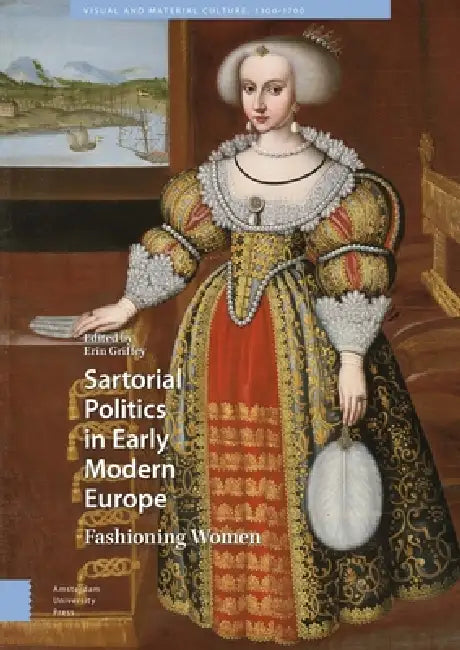 Buy Sartorial Politics in Early Modern Europe (English, Erin Griffey) — BookShops.in