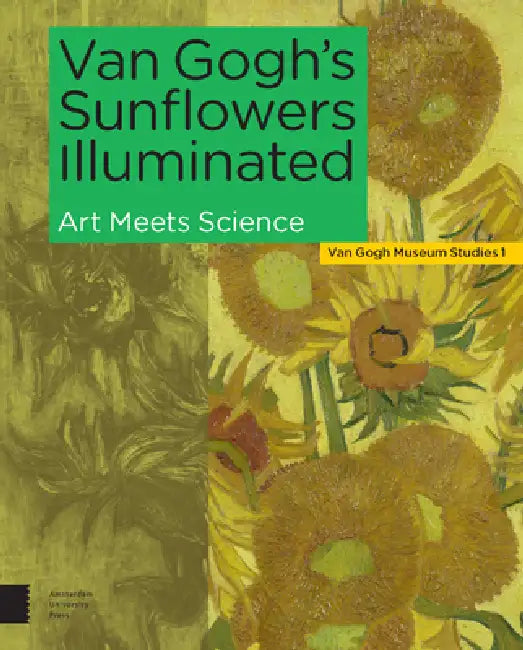 Buy Van Gogh's Sunflowers Illuminated (English, Hendriks Ella | Marije Vellekoop | Maarten Van Bommel) — BookShops.in