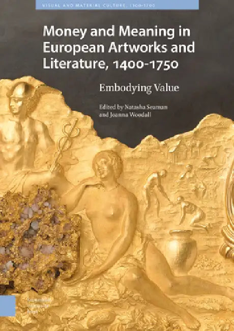 Buy Money Matters in European Artworks and Literature, C. 1400-1750 (English, Natasha Seaman | Joanna Woodall) — BookShops.in