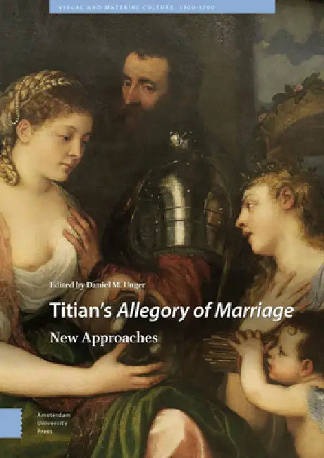 Buy Titian's Allegory of Marriage (English, Daniel M. Unger) — BookShops.in
