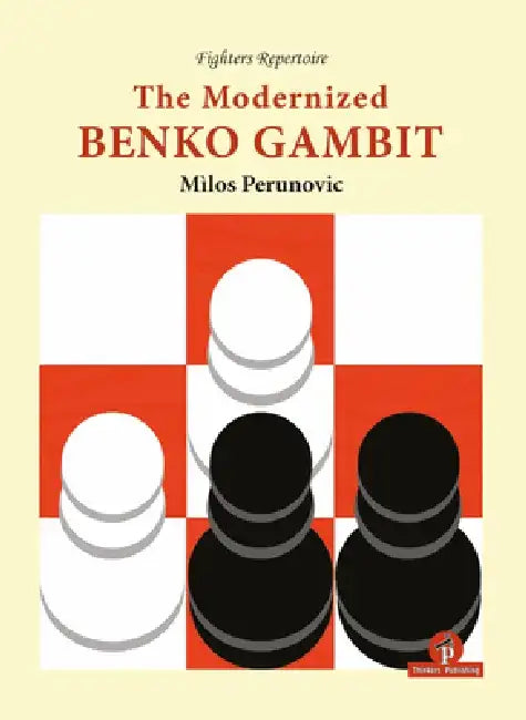 Buy The Modernized Benko Gambit (English, Milos Perunovic) — BookShops.in
