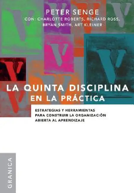 La Quinta Disciplina En La Práctica (English, Peter M. Senge)