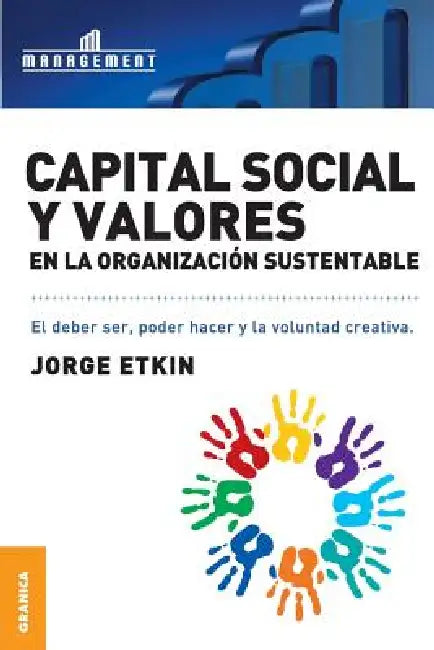 Buy Capital Social y Valores En La Organizacion Sustentable (English, Jorge Etkin) — BookShops.in