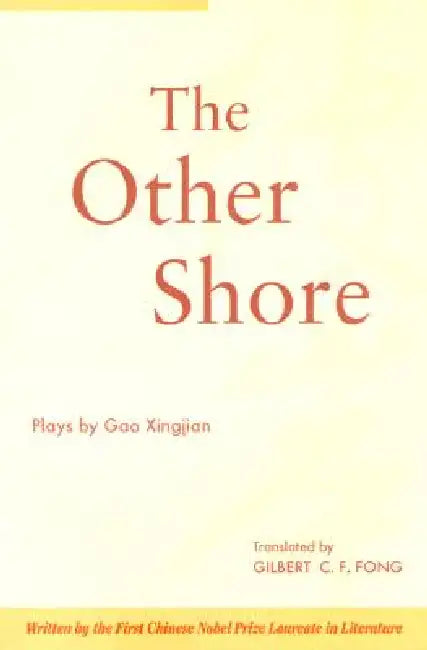 Buy The Other Shore (English, Xingjian Gao | Gilbert C. F. Fong) — BookShops.in