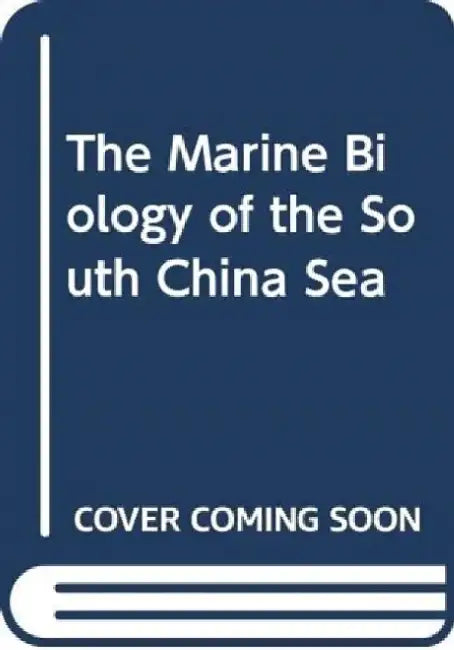 The Marine Biology of the South China Sea view 2