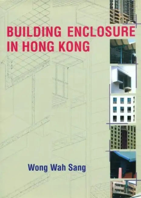 Buy Building Enclosure in Hong Kong (English, Wah Sang Wong) — BookShops.in