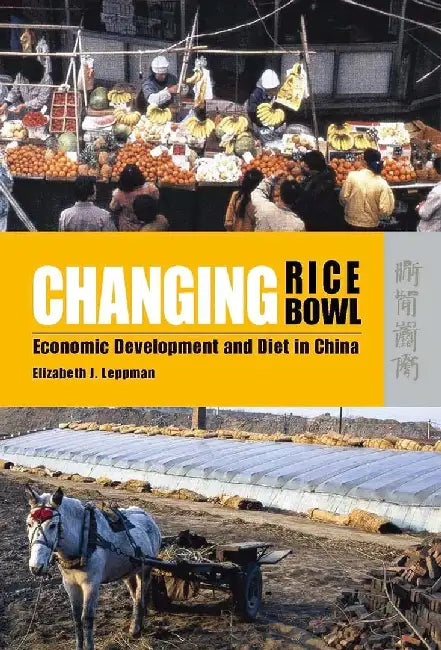 Buy Changing Rice Bowl - Economic Developmen (English, Elizabeth J. Leppman) — BookShops.in