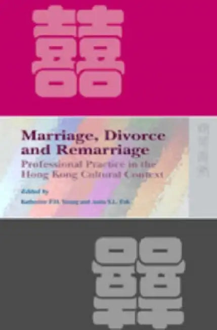 Marriage, Divorce, and Remarriage - Prof (English, Katherine P. H. Young)