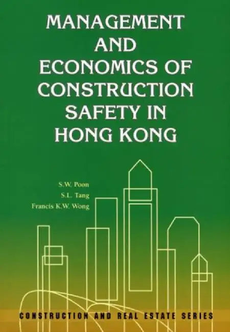 Management and Economics of Construction (English, S. W. Poon)