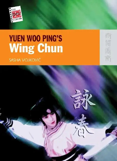 Buy YUEN WOO PINGS WING CHUN (English, Sasha Vojkovic) — BookShops.in