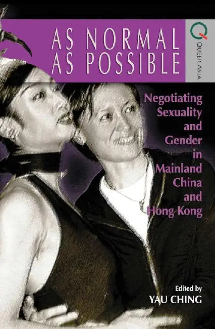 Buy As Normal as Possible - Negotiating Sexu (English, Ching Yau) — BookShops.in
