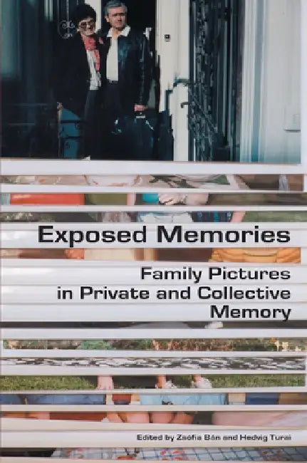 Buy Exposed Memories (English, Hedvig Turai | Zsófia Bán) — BookShops.in