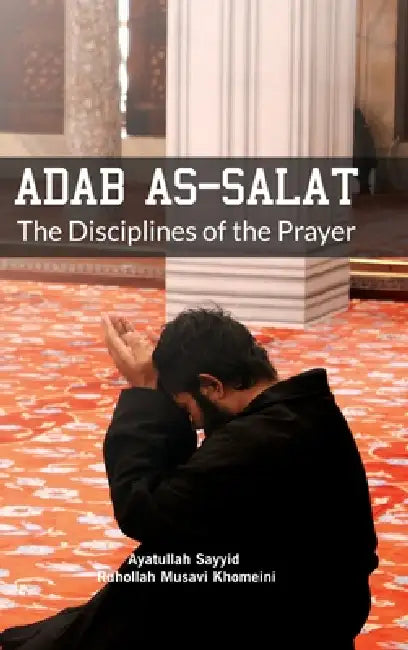 Buy Adab as Salat (English, Ruhollah Khomeini) — BookShops.in