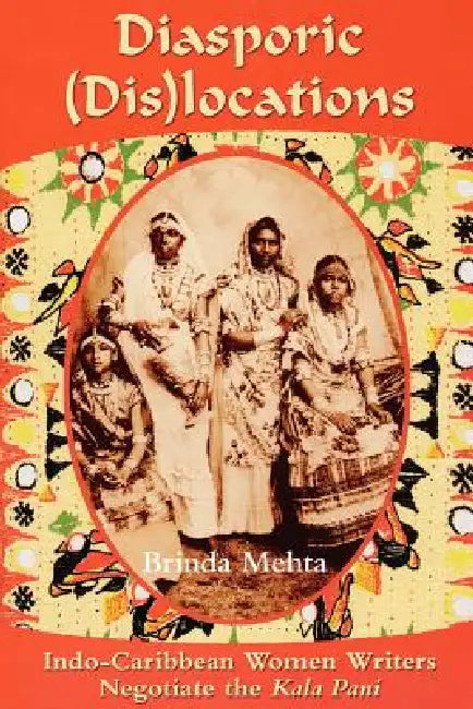 Buy Diasporic (Dis)Locations (English, Brinda J. Mehta) — BookShops.in