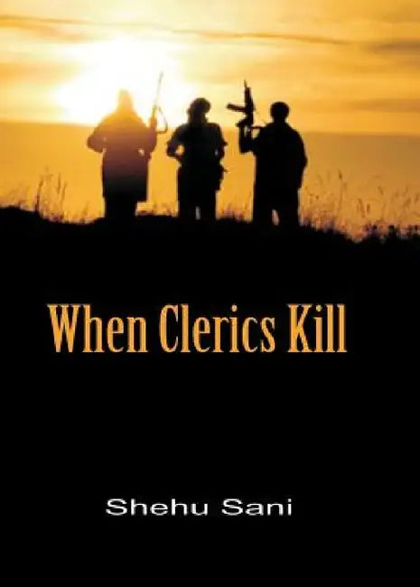 Buy When Clerics Kill (English, Shehu Sani) — BookShops.in