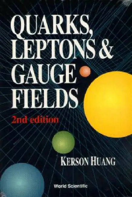 Buy Quarks, Leptons & Gauge (2nd Ed) (English, Huang Kerson) — BookShops.in