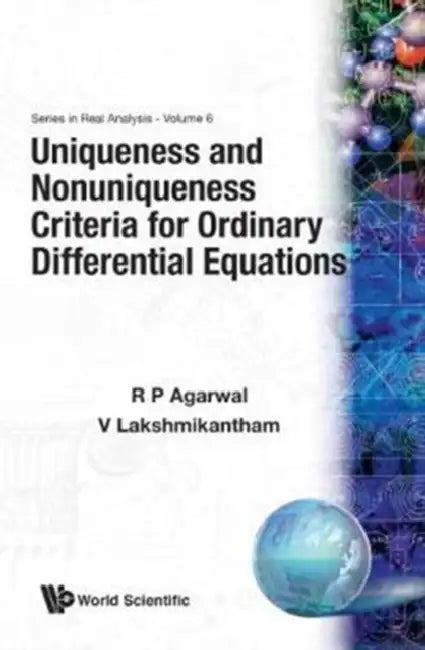 Uniqueness & Nonuniqueness Criter...(V6) (English, Ravi P. Agarwal | Vangipuram Lakshmikantham)