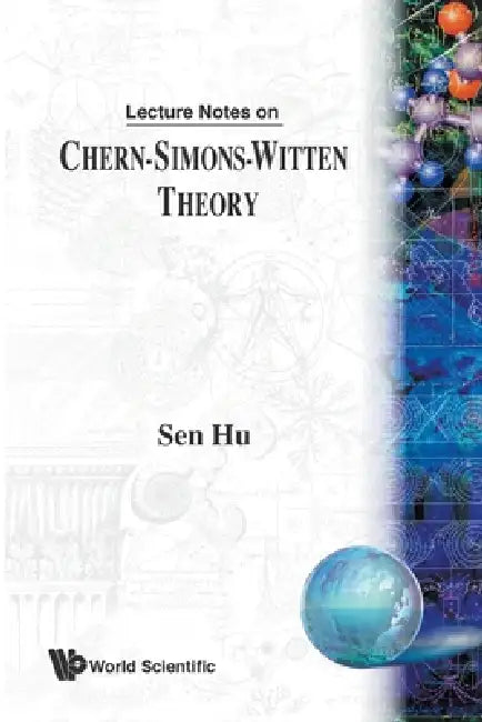 Buy Lect Notes on Chern-Simons-Witten Theory (English, Hu Sen) — BookShops.in
