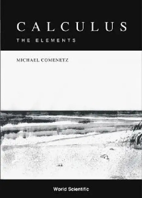 Calculus: The Elements by Comenetz Michael – World Scientific Publishing view 2