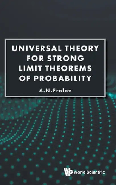 Universal Theory For Strong Limit Theorems Of Probability view 2