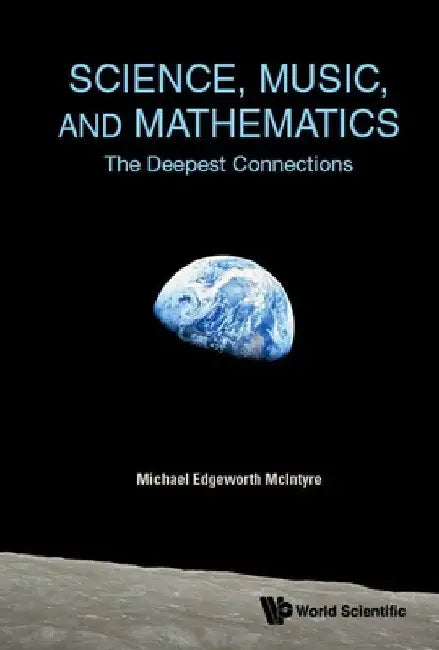 Buy Science, Music, and Mathematics (English, Michael Edgeworth McIntyre) — BookShops.in