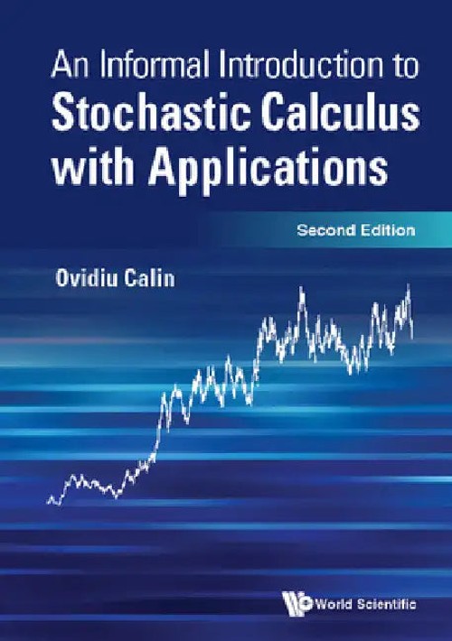An Informal Introduction to Stochastic Calculus With Applications – Ovidiu Calin view 2