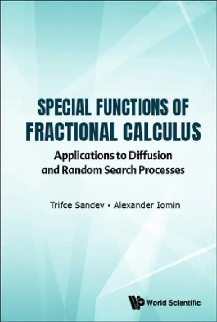 Special Functions Of Fractional Calculus: Applications To Diffusion And Random Search Processes view 2